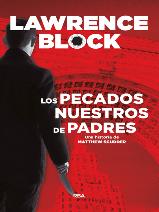 Title details for Los pecados de nuestros padres by Lawrence Block - Available